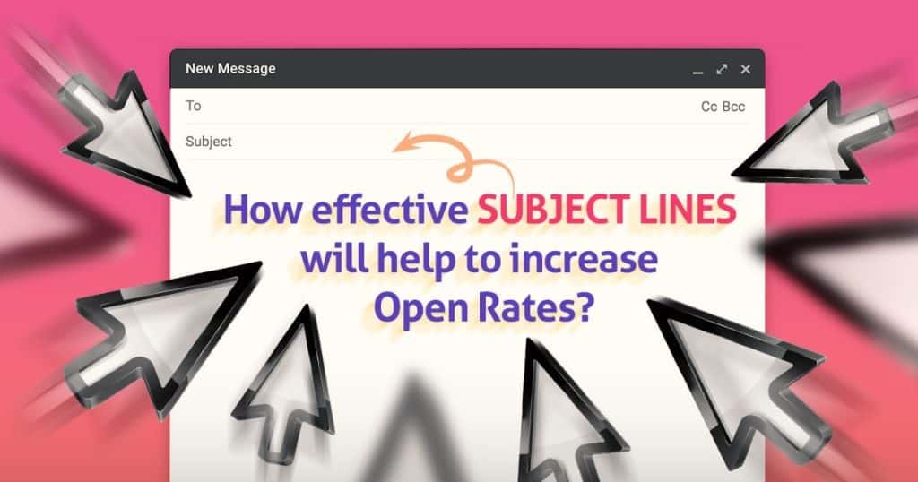 How effective subject lines will help to increase open rates